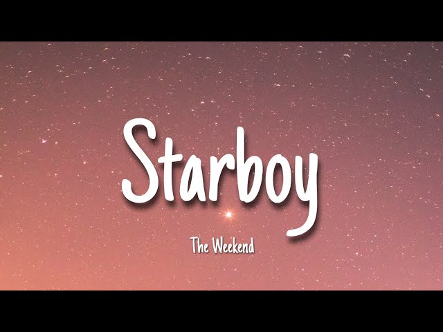 STARBOY - The Weekend | Lyrics [speed up] class=