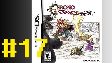 Chrono Trigger (DS) Gameplay Walkthrough - Part 17 - 1080p 60FPS
