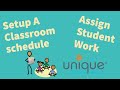 How to create a classroom schedule  assign student work  unique learning system