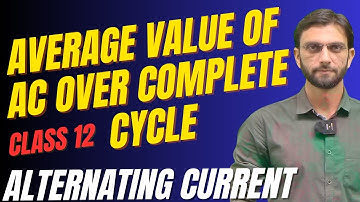 Average Value Of AC Over One Complete Cycle | Alternating Current Class 12  #vijyanguru