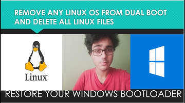 HOW TO REMOVE LINUX  FROM DUAL BOOT AND DELETE ALL THE LINUX FILES AND REPLACE WINDOWS BOOTLOADER