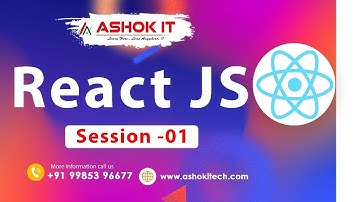 React JS | Session - 01 | Ashok IT