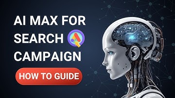Google Ads AI Max Search Tutorial 2025 - How To Setup AI Max Campaign