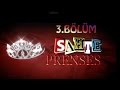 Sahte Prenses 3.Bölüm