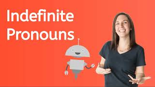 Indefinite Pronouns