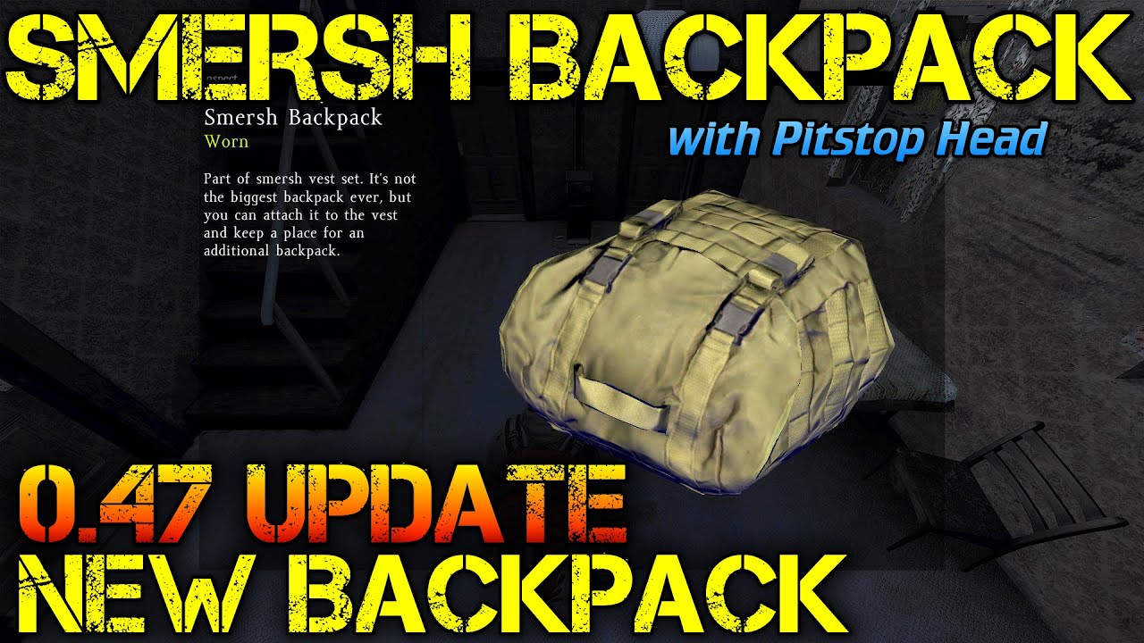 The New Smersh Backpack in DayZ Standalone Update 0.48 YouTube