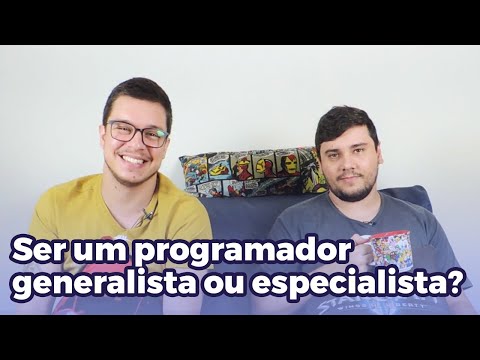 Programador generalista ou especialista?