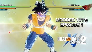 Dragon Ball Xenoverse 2 MODDED Battles | Episode 1