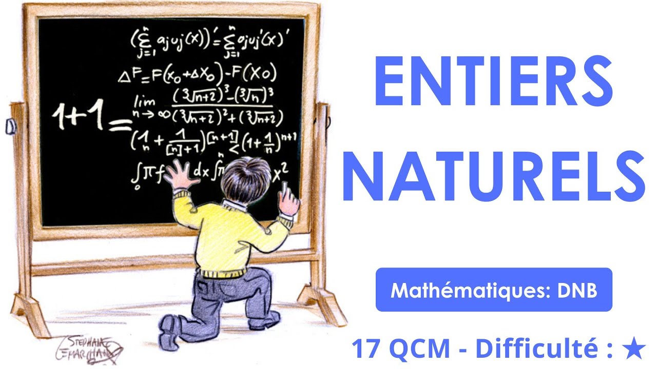Entiers naturels - Mathématiques - 17 QCM - Difficulté : ★ - YouTube