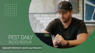 Pest Daily Blog Redux: Episode Nineteen | Jean Loui Navarro