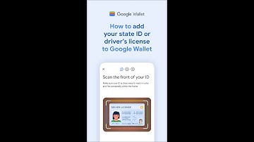 How to add your state ID or driver’s license to Google Wallet