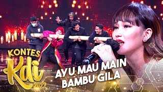 Ayu Ting-Ting Mau Main Bambu Gila Bersama Master Limbad! | KONTES KDI 2022