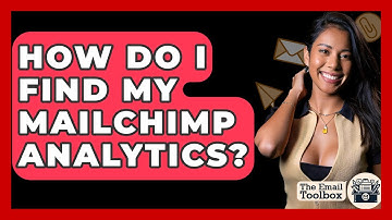 How Do I Find My Mailchimp Analytics? - TheEmailToolbox.com