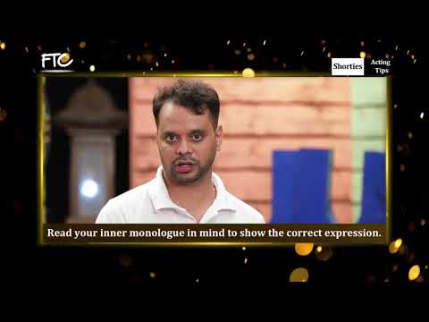 Acting Tips by Anshu Bhattacharji - Part 6 | FTC Talent Media & Entertainment Pvt Ltd