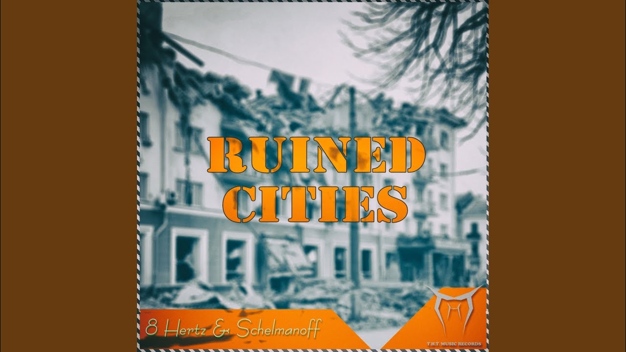 Watch Ruined Cities on YouTube Watch Ruined Cities on YouTube