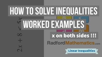 How to Solve Linear Inequalities when x is on Both Sides - Examples & Representation on Number Line