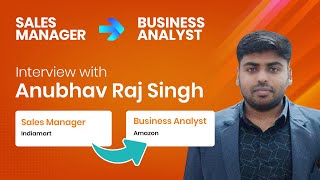 Anubhav Raj Singh review on Business Analyst - Placed at Amazon India - 360DigiTMG