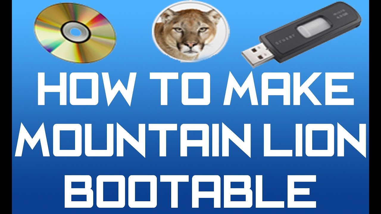 Bootable Mountain Lion DVD/Flash Drive Tutorial - YouTube