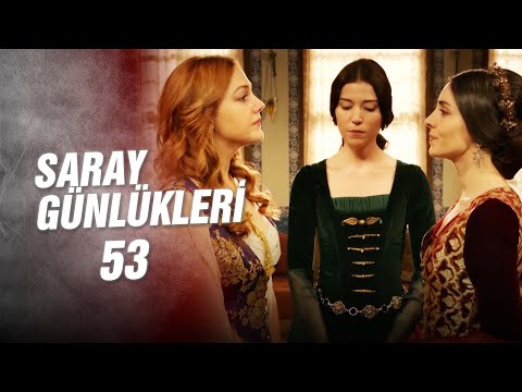 Saray Günlükleri  53 | İki Sultan Bir Harem