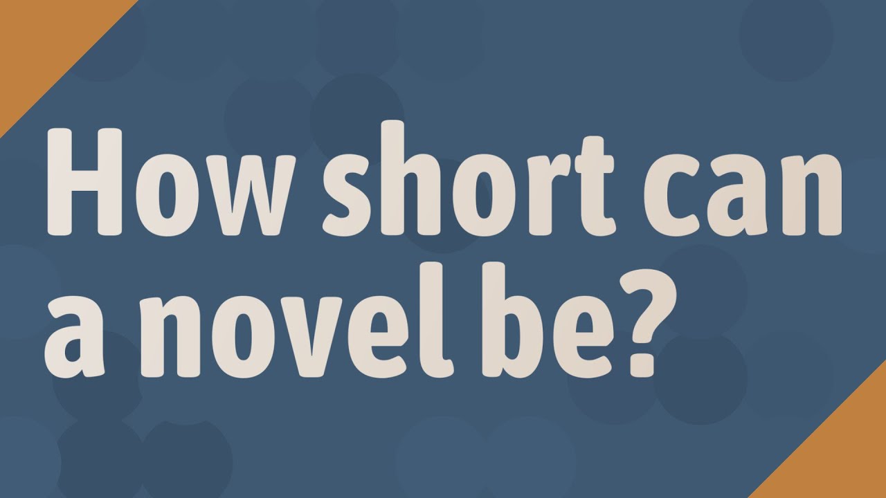 How Short Can A Novel Be YouTube how-short-can-a-novel-be-youtube