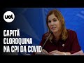 CPI da Covid: Mayra Pinheiro, secretária do Ministério da Saúde