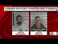 Former Officers to Enter Guilty Pleas | Aug. 11, 2026 | News 19 at 4 p.m.