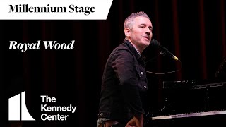 Royal Wood - Millennium Stage (May 9, 2024)