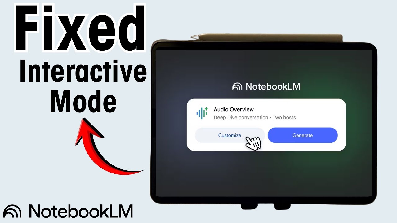 How To Fix Notebook LM interactive Mode Not Working