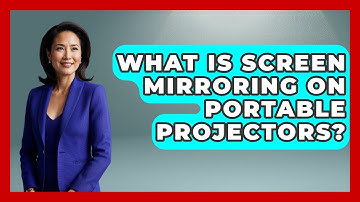What Is Screen Mirroring On Portable Projectors? - NextGen Viewing and Audio