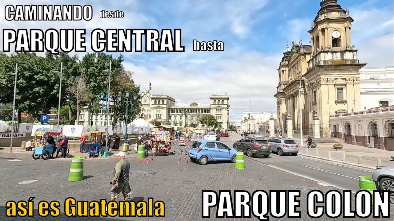 desde el parque CENTRAL hasta el parque COLON