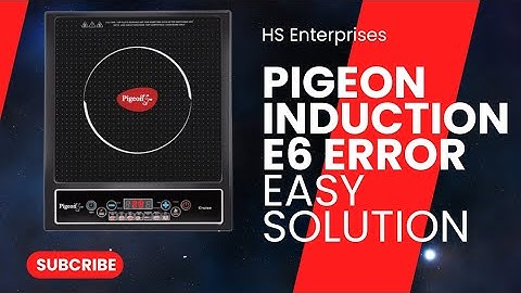 Pigeon induction E6 error code| how to repair pigeon induction cooktop #Hsenterprises