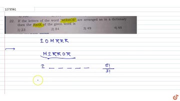 If the letters of the word MIRROR are arranged as in a dictionary then the Rank of the given
