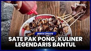 HUNTING FOR PAK PONG'S KLATHAK SATE, A LEGENDARY CUISINE IN BANTUL