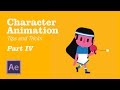 Character Animation in AfterEffects - Tips&Tricks Chapter 4