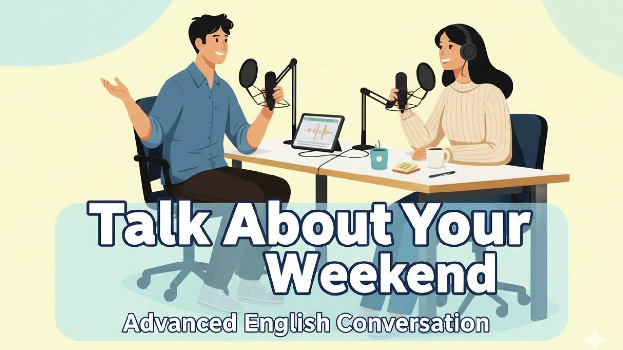 Перестаньте говорить «Ничего особенного» | Расскажите о своих выходных на беглом английском языке