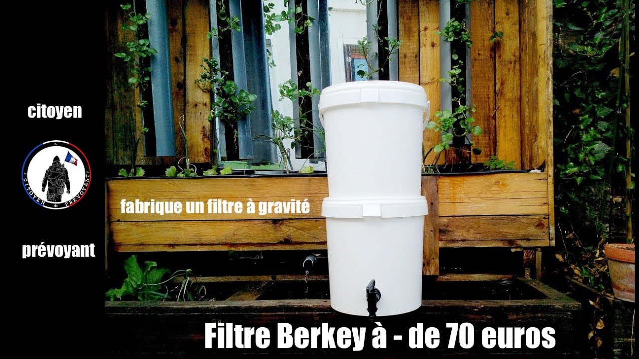 Fabriquer un filtre a gravité Berkey pour 70 euros 