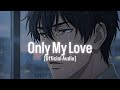 Sad Turkish Music Official Audio Midnight Melody Only My Love 