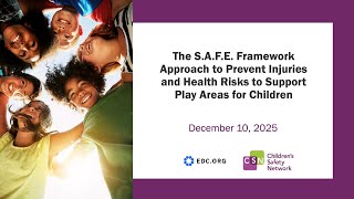 S.A.F.E. Framework Approach: Preventing Injuries and Health Risks to Support Play Areas for Children
