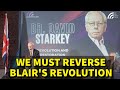 A labour government should frighten us all to save britain we must reverse blairs revolution