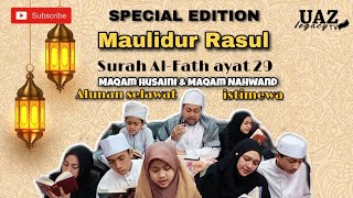 SPECIAL MAULIDURRASUL 2021 || Surah Al Fath Akhir (29) || Husaini & Nahwand (Solawat Special)