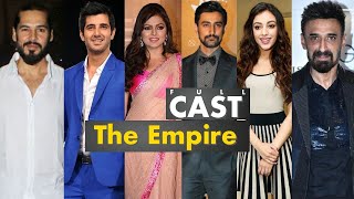 The Empire 2021 Web Series Full Cast Name & Ages | Movie Cast