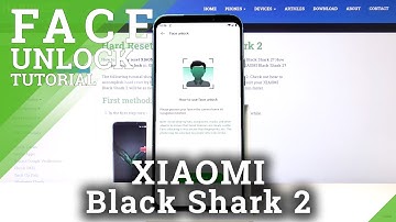 How to Activate Face Unlock in Xiaomi Black Shark 2 - Best Screen Protection Method