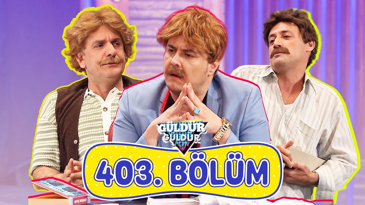 Güldür Güldür Show 403. Bölüm