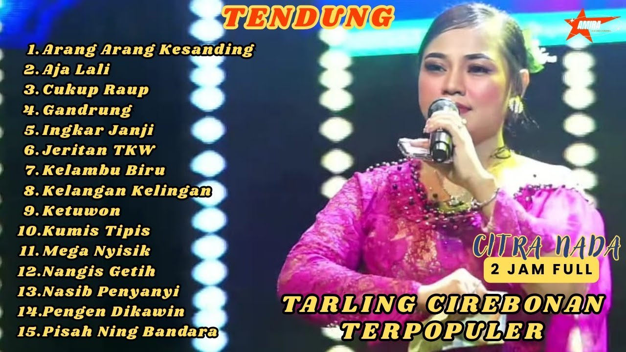 TARLING TENGDUNG CIREBONAN TERPOPULER PALING ADEM AYEM BANGET ARANG ARANG KESANDING