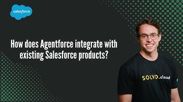 How does Agentforce integrate with existing Salesforce products?