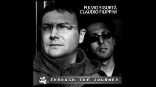 Miniatura de vídeo de "THROUGH THE JOURNEY -- Claudio Filippini - Fulvio Sigurtà"