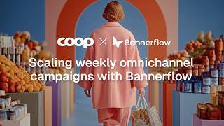 Scaling Weekly Omni-channel Campaigns with Bannerflow - Coop Denmark Case Study