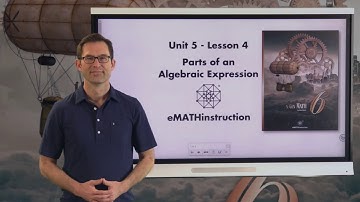 N-Gen Math 6.Unit 5.Lesson 4.Parts of an Algebraic Expression