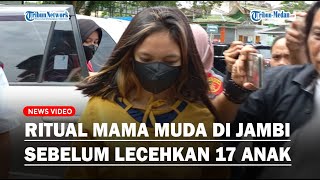 TERUNGKAP Ritual Mama Muda di Jambi Sebelum Lecehkan 17 Anak, Paksa Korban Nonton Video Asusila!