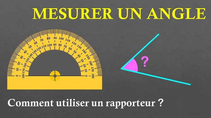 Utiliser un rapporteur pour mesurer un angle 